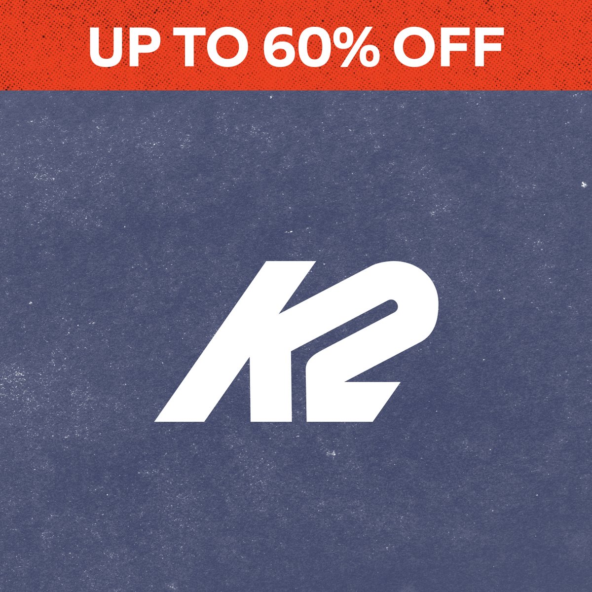 Shop K2 up to 60% off