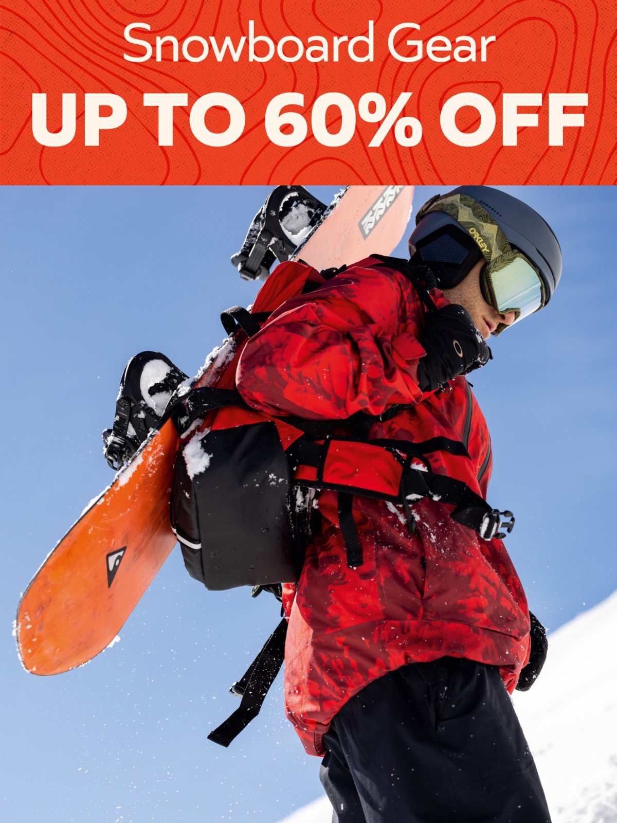 Up to 60% off snowboard Gear. 