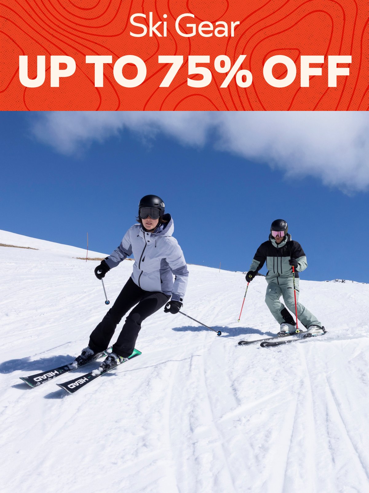 Up to 75% off ski gear.