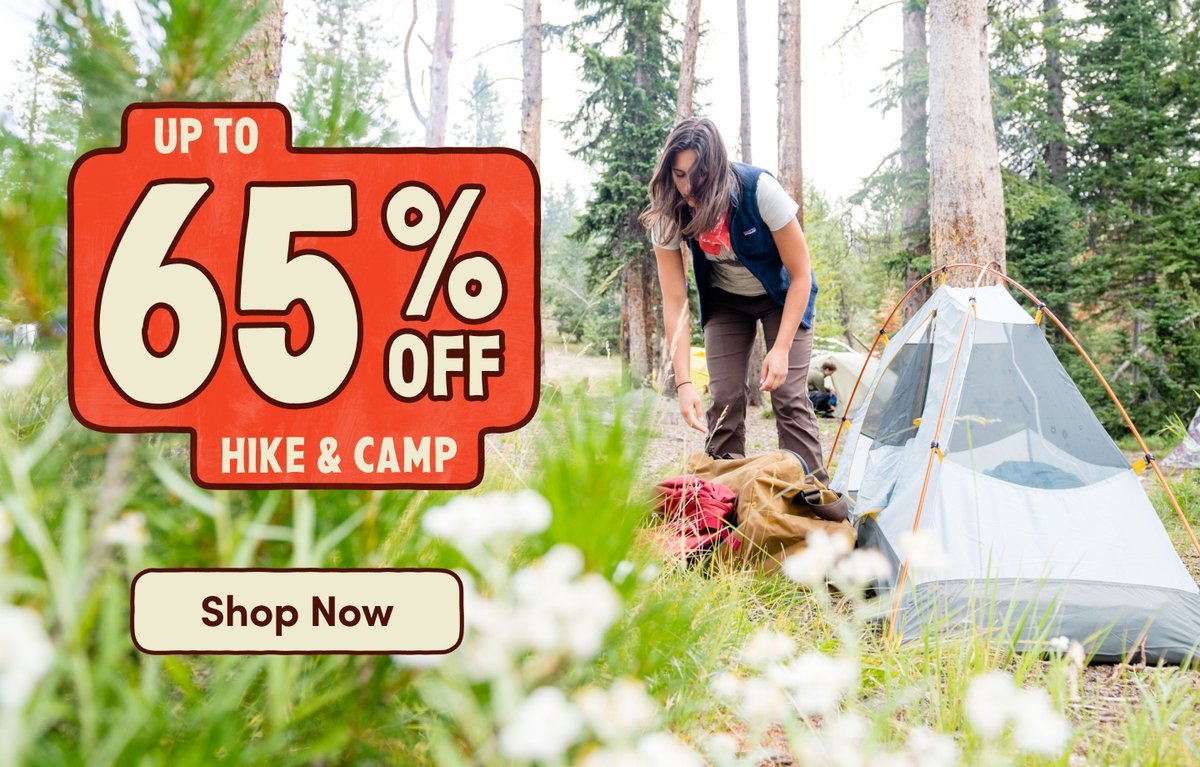 Shop Up to 60% off Camp & Hike.