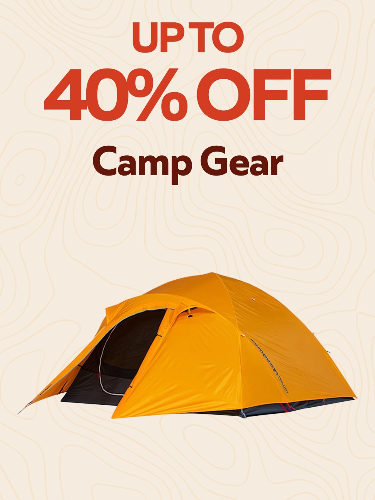 Shop camp gear up to 40% off.