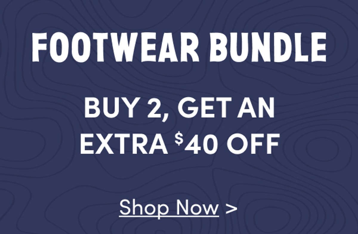 Footwear Bundle: Buy 2, Get An Extra $40 Off! Shop Now.